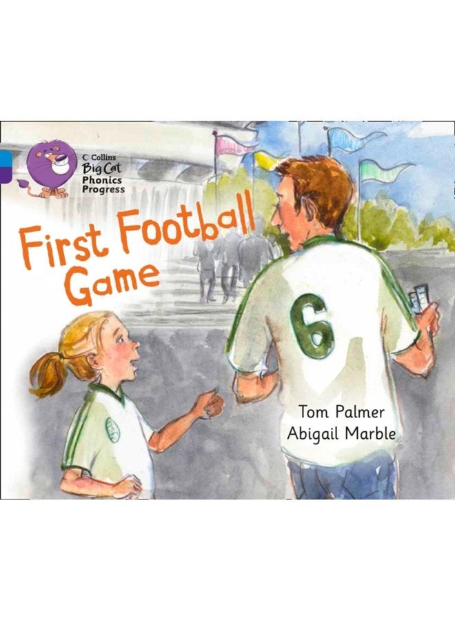 First Football Game Band 04 Blue Band 08 Purple - Paperback