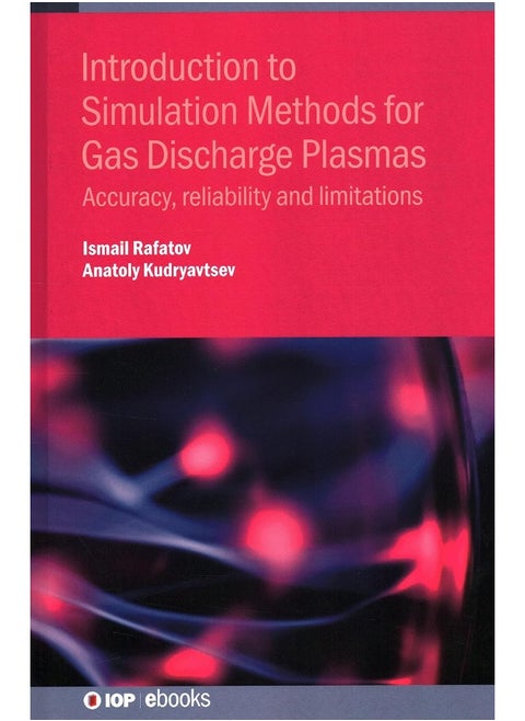 Introduction to Simulation Methods for Gas Discharge Plasmas: Accuracy, reliability and limitations