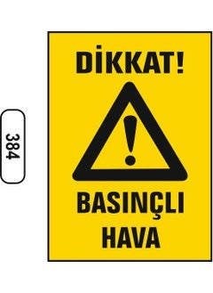 Gündoğdu Caution Compressed Air Warning Sign 