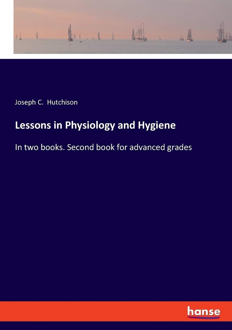 Lessons in Physiology and Hygiene: In two books. Second book for advanced grades - Image 1