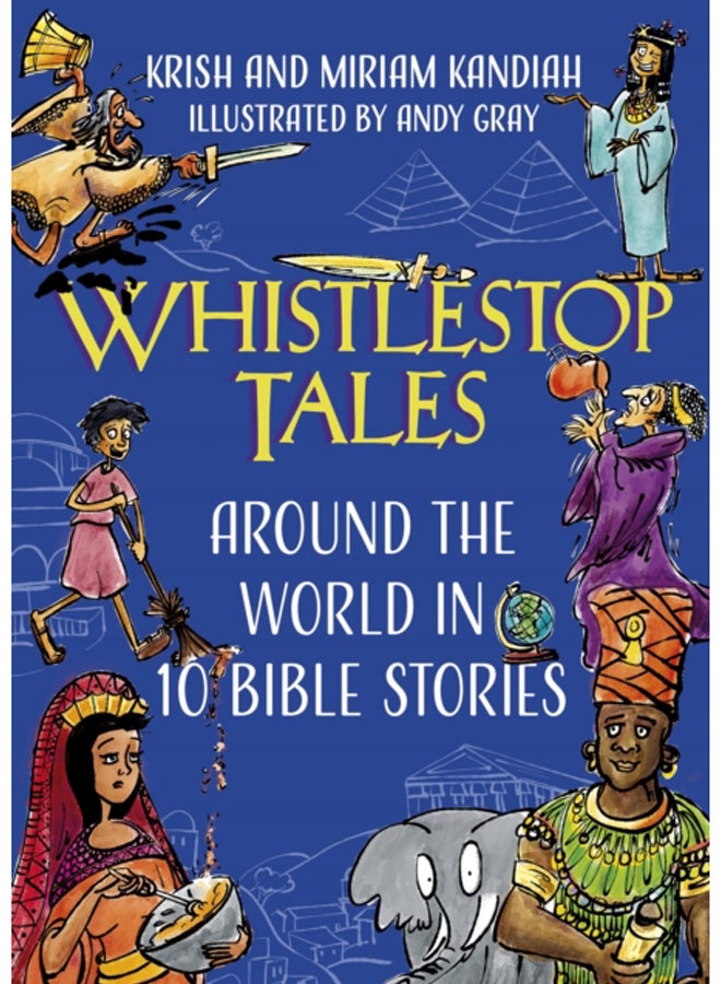 Whistlestop Tales : Around the World in 10 Bible Stories 