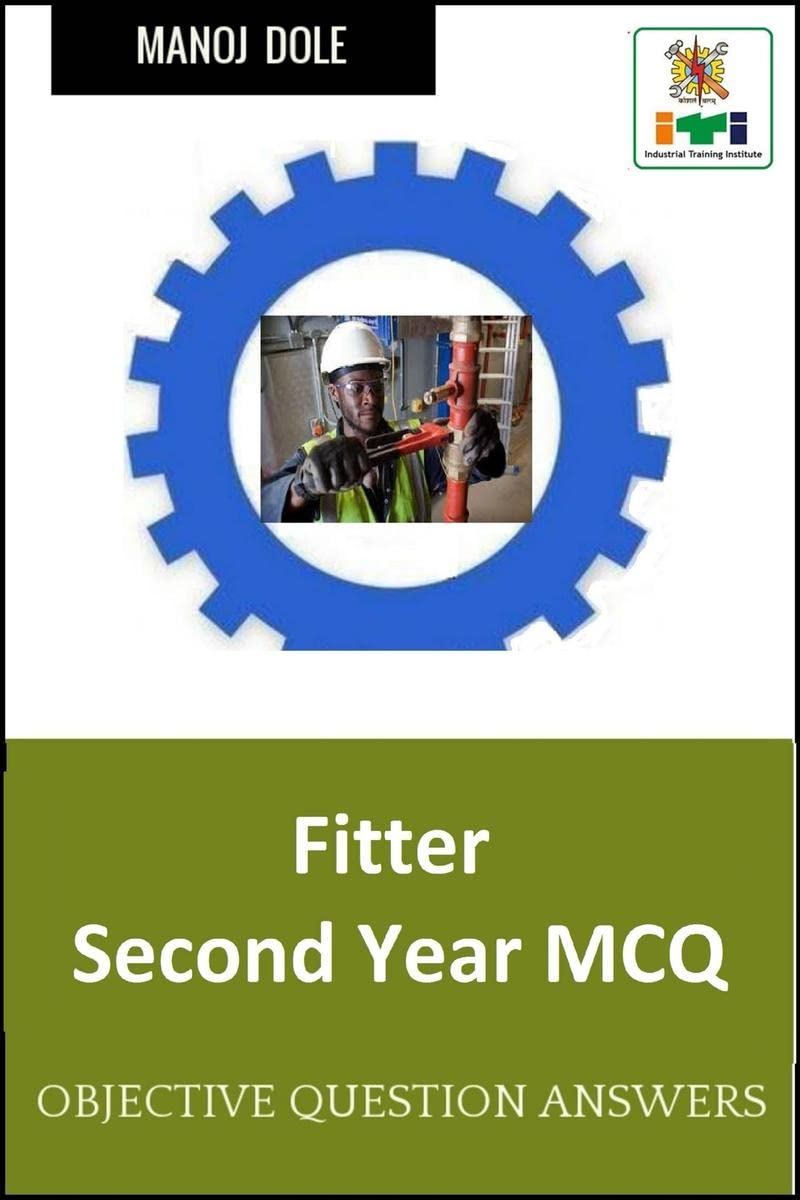 Fitter Second Year MCQ : Objective Question Answers