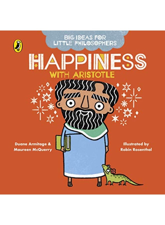 Big Ideas for Little Philosophers: Happiness with Aristotle
