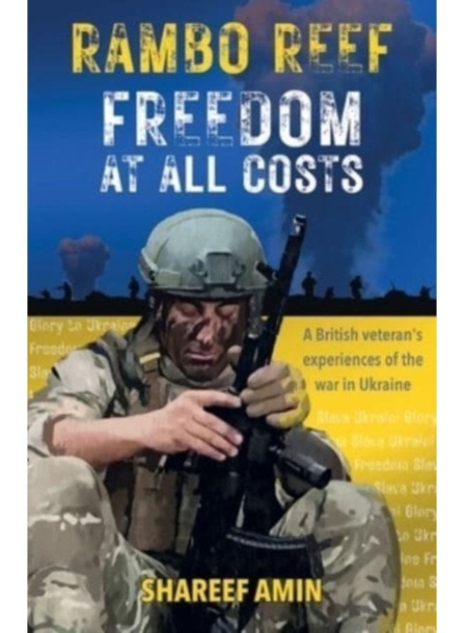 Freedom at All Costs A British veteran s experiences of the war in Ukraine - Paperback