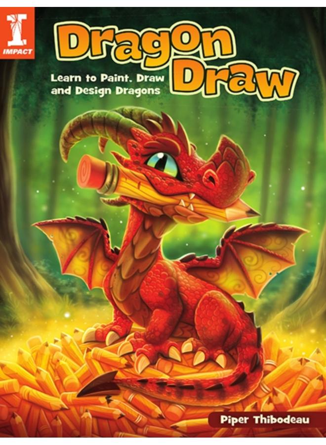 Dragon Draw : Learn to Design, Draw and Paint Dragons 