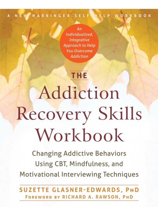 The Addiction Recovery Skills Workbook 