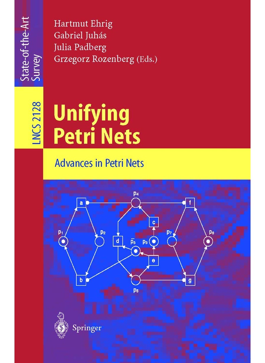 Unifying Petri Nets: Advances in Petri Nets 