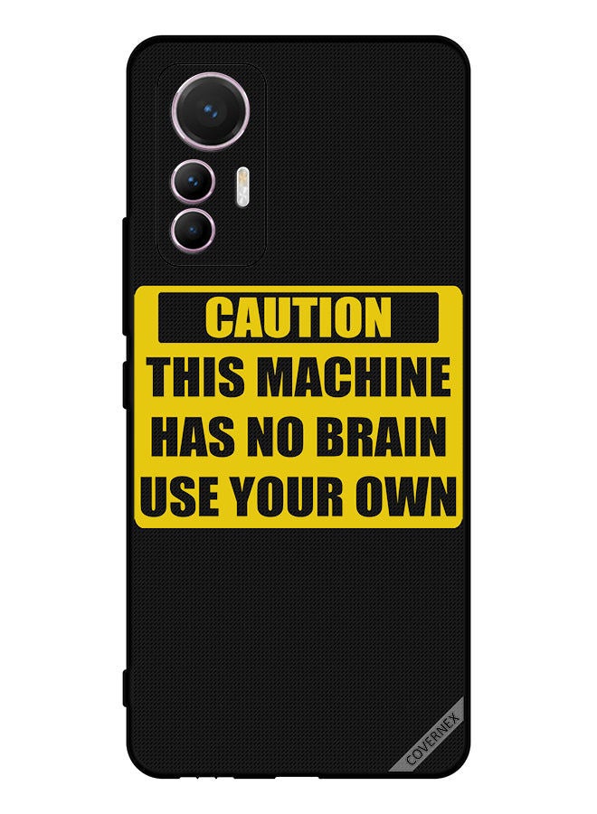 Covernex Protective Case Cover For Xiaomi 12 lite Caution This Machine Has No Brain - Image 1