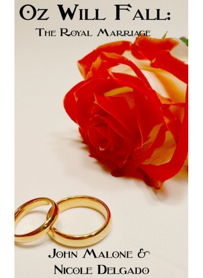 Oz Will Fall the Royal Marriage - Hardback