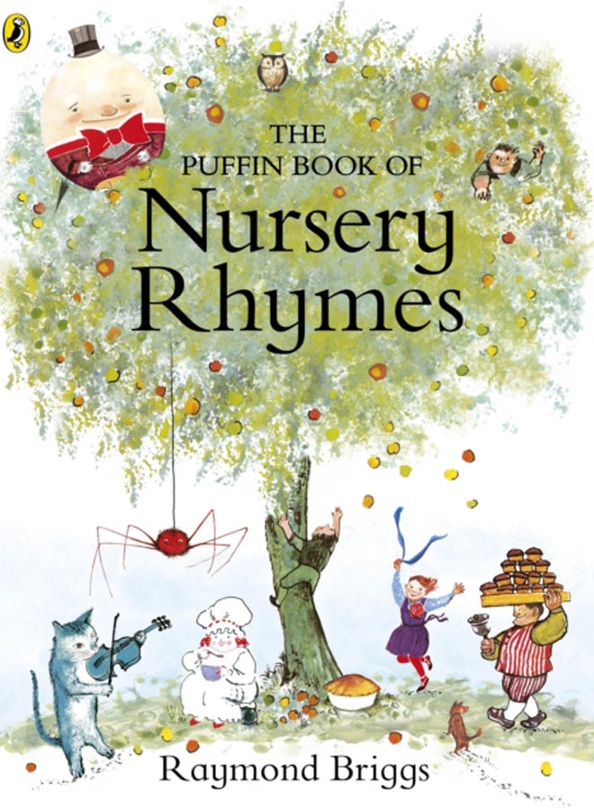 The Puffin Book of Nursery Rhymes : Originally published as The Mother Goose Treasury 