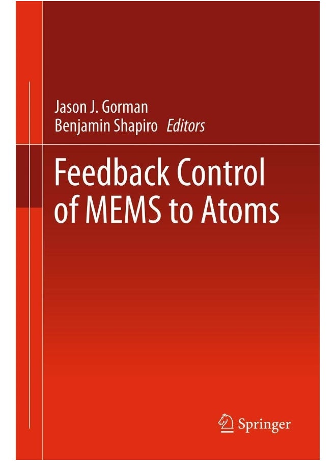 Feedback Control of MEMS to Atoms 
