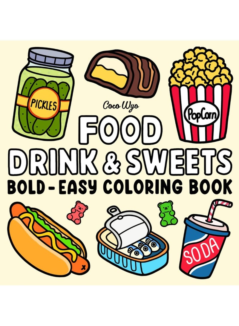 Generic 55 pages Food Drink & Sweets: Coloring Book for Adults and Kids, Bold and Easy, Simple and Big Designs for Relaxation Featuring a Variety of Foods, Drinks, Desserts and Fruits (Bold & Easy Coloring) 21CM X 21CM - Image 1