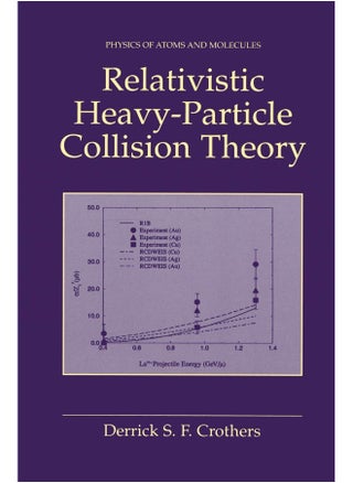 Relativistic Heavy-Particle Collision Theory - pzsku/Z695AE060FBD740363107Z/45/1747743085/b867ed8b-e1cd-46d9-b1ed-08ee0fff757b