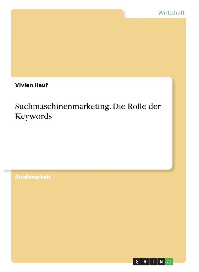 Suchmaschinenmarketing. Die Rolle der Keywords 