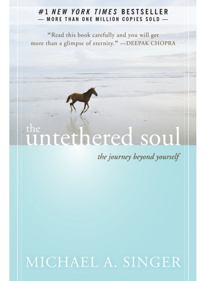 The Untethered Soul The Journey Beyond Yourself - Paperback