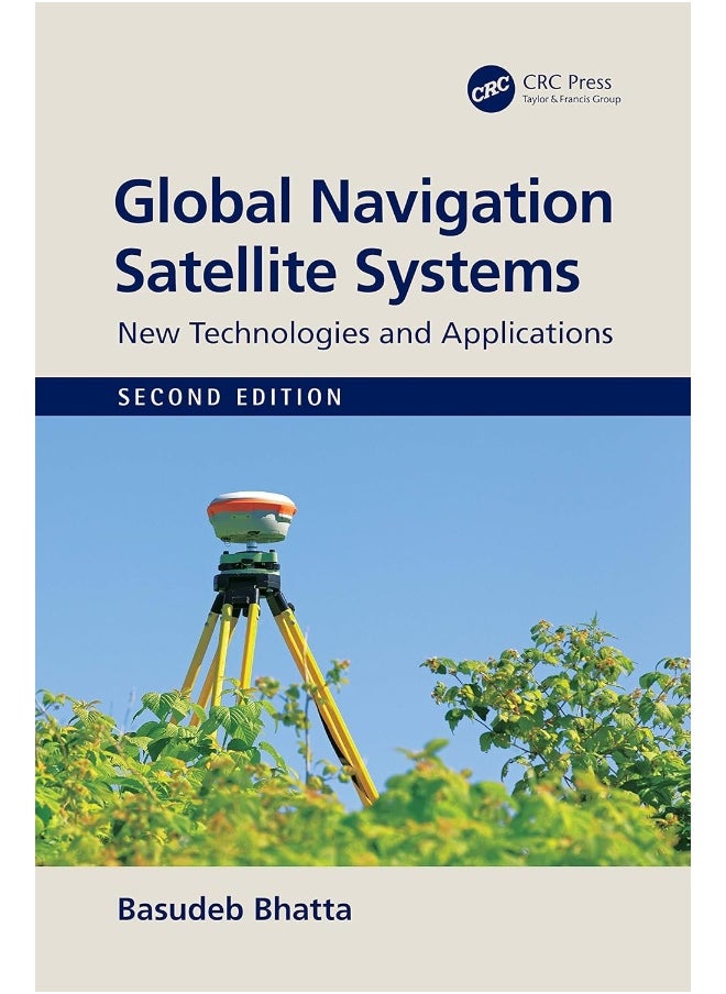 Global Navigation Satellite Systems: New Technologies and Applications 