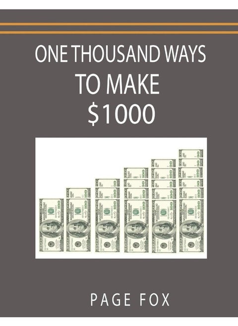 One Thousand Ways to Make $1000