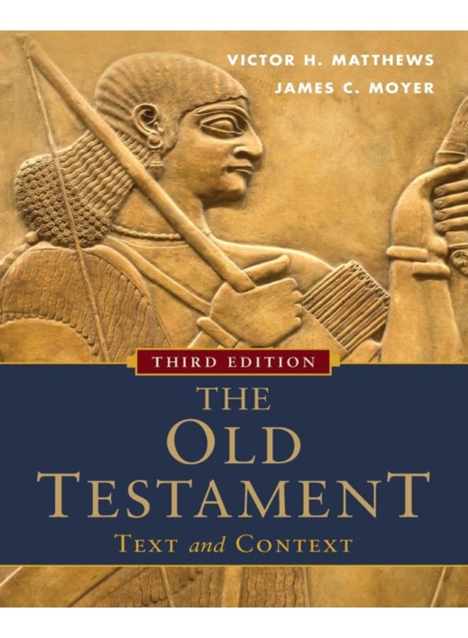 The Old Testament: Text and Context