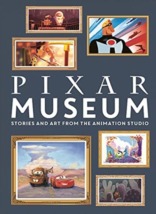 Pixar Museum : Stories and art from the animation studio 