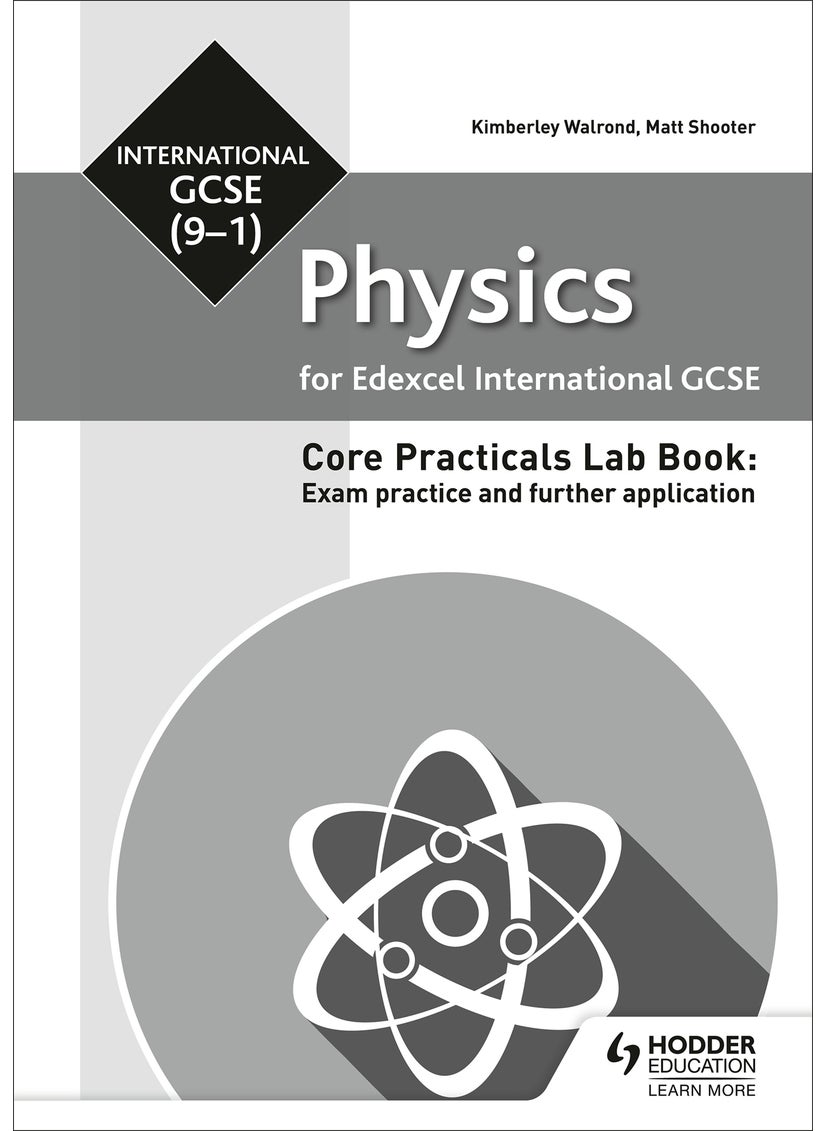 Edexcel International GCSE (9-1) Physics Student Lab Book: Exam practice and further application 