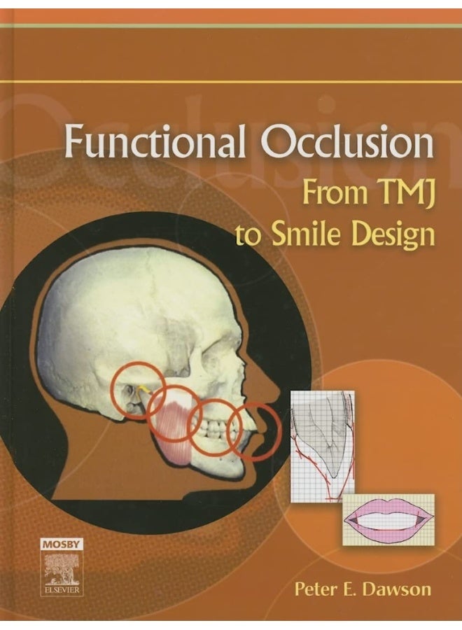 Functional Occlusion: From TMJ to Smile Design 
