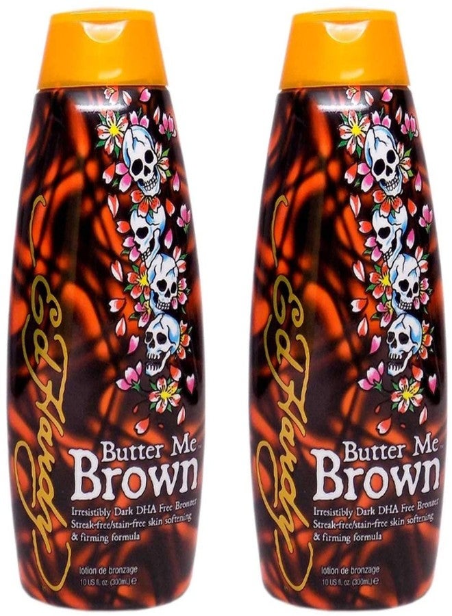 Ed Hardy 2 Ed Hardy Butter Me Brown Tanning DHA & Streak Free Bronzing Cream Lotion 10 Oz
