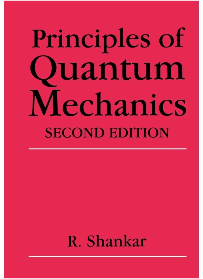 Principles of Quantum Mechanics 