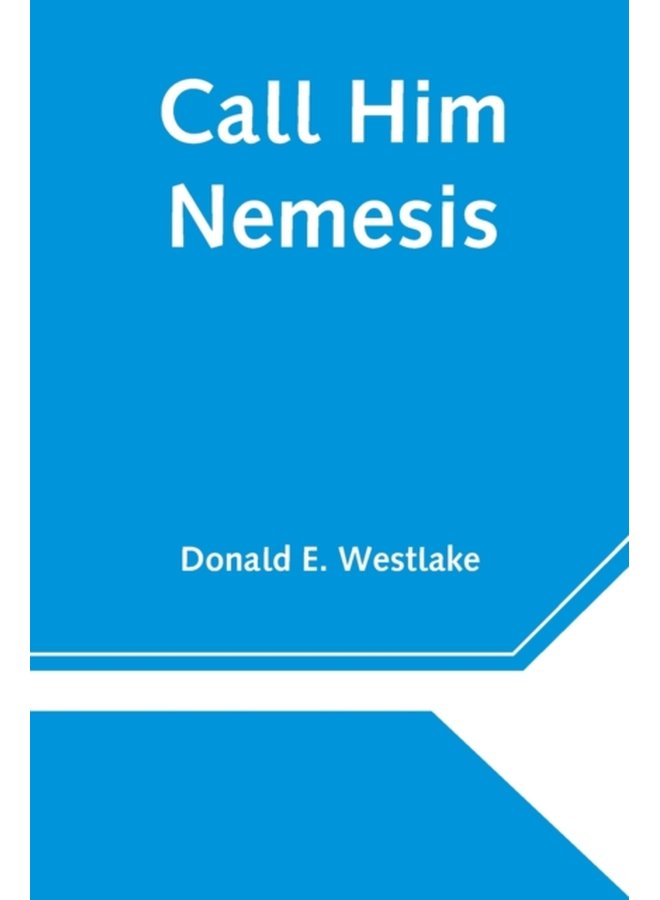 Call Him Nemesis - Paperback