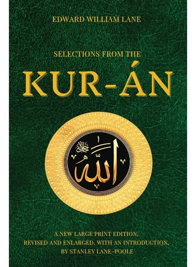 Selections from the Kur-án: A new Large Print Edition, revised and enlarged, with an introduction, by Stanley Lane Poole  - Image 1