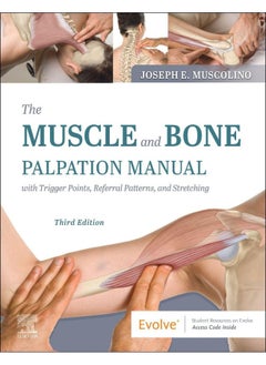 The Muscle and Bone Palpation Manual with Trigger Points, Referral Patterns and Stretching 