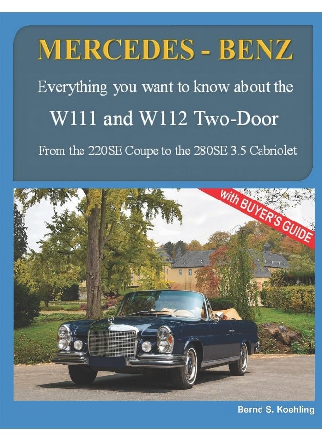 MERCEDES-BENZ, The 1960s, W111C and W112C: From the 220SE Coupe to the 280SE 3.5 Cabriolet 