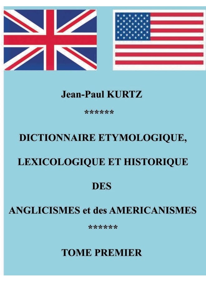 Dictionnaire Etymologique des Anglicismes et des Américanismes 