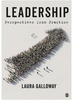 Leadership: Perspectives from Practice 