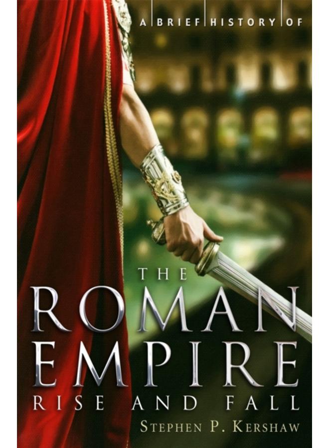 A Brief History of the Roman Empire 