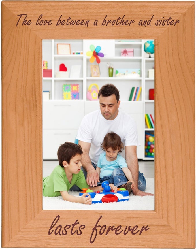 THE LOVE BETWEEN BROTHER AND SISTER LASTS FOREVER 4X6 INCH NATURAL ALDER HANGINGTABLETOP WOOD PICTURE FRAME 5X7INCH VERTICAL