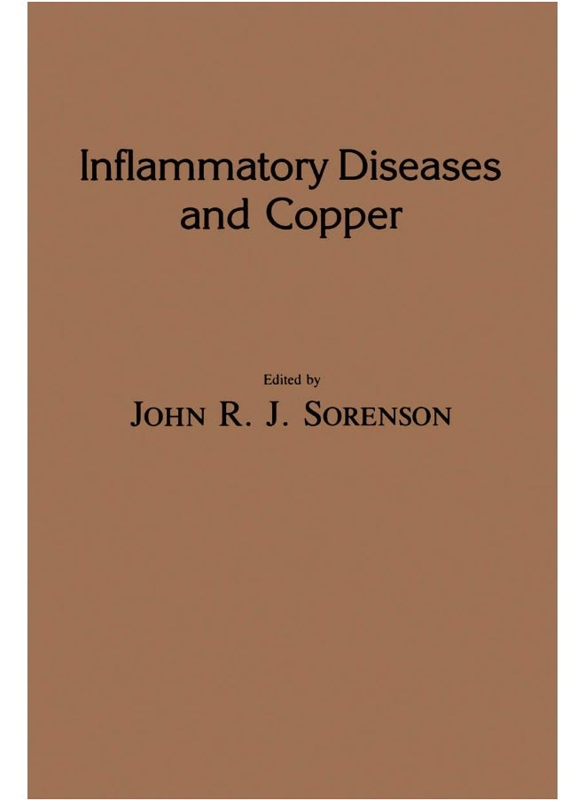 Inflammatory Diseases and Copper : The Metabolic and Therapeutic Roles of Copper and Other Essential Metalloelements in Humans 