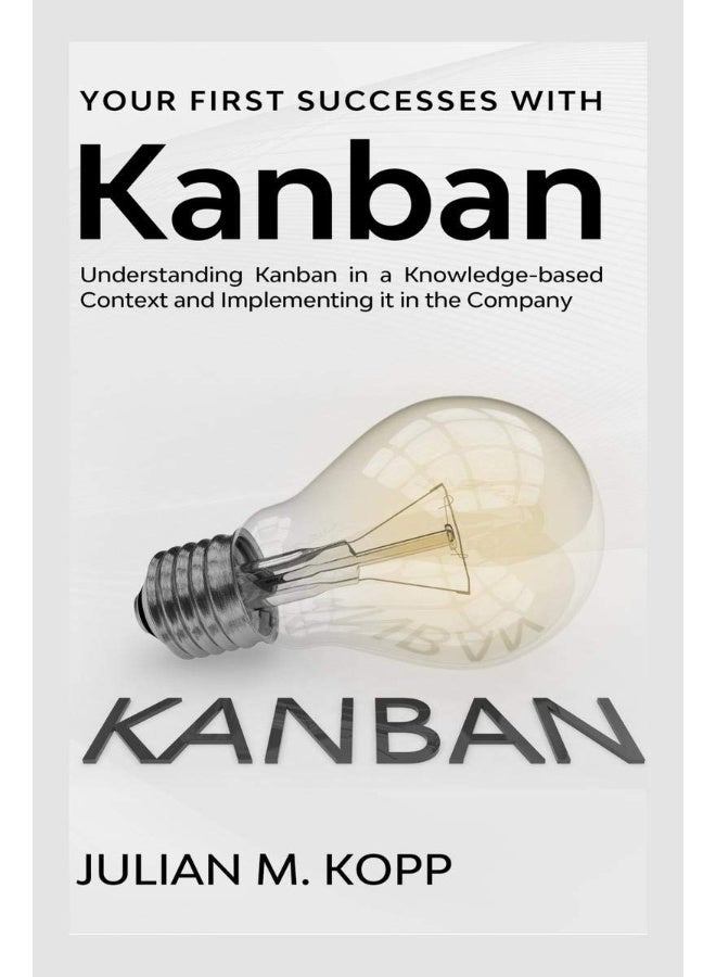 Your First Successes with Kanban