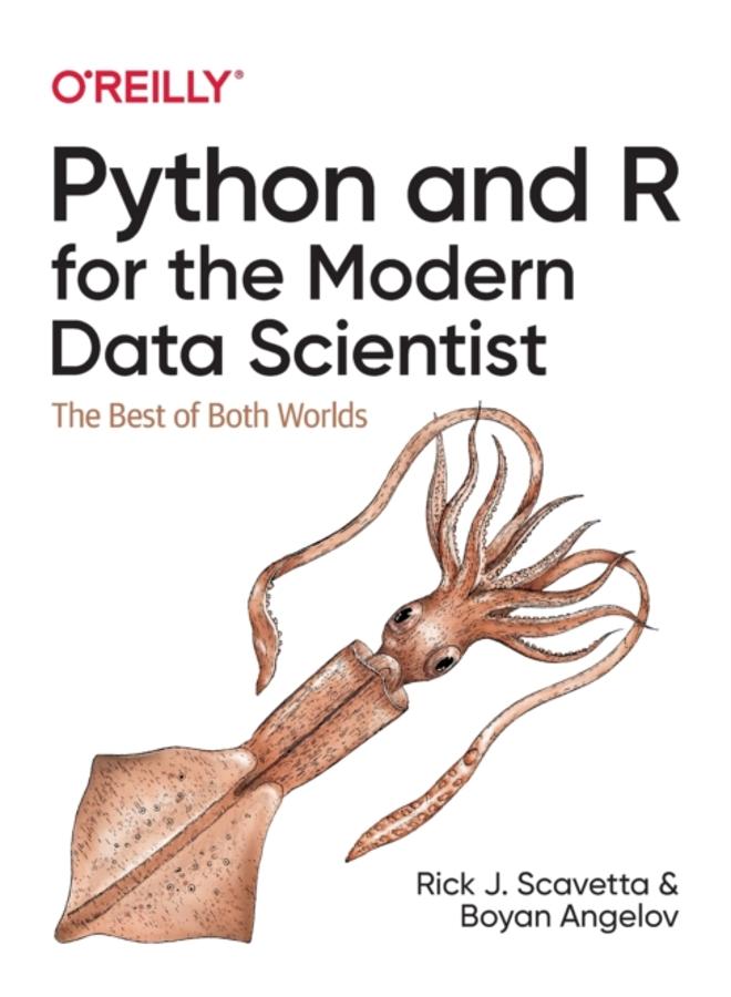 Python and R for the Modern Data Scientist : The Best of Both Worlds 