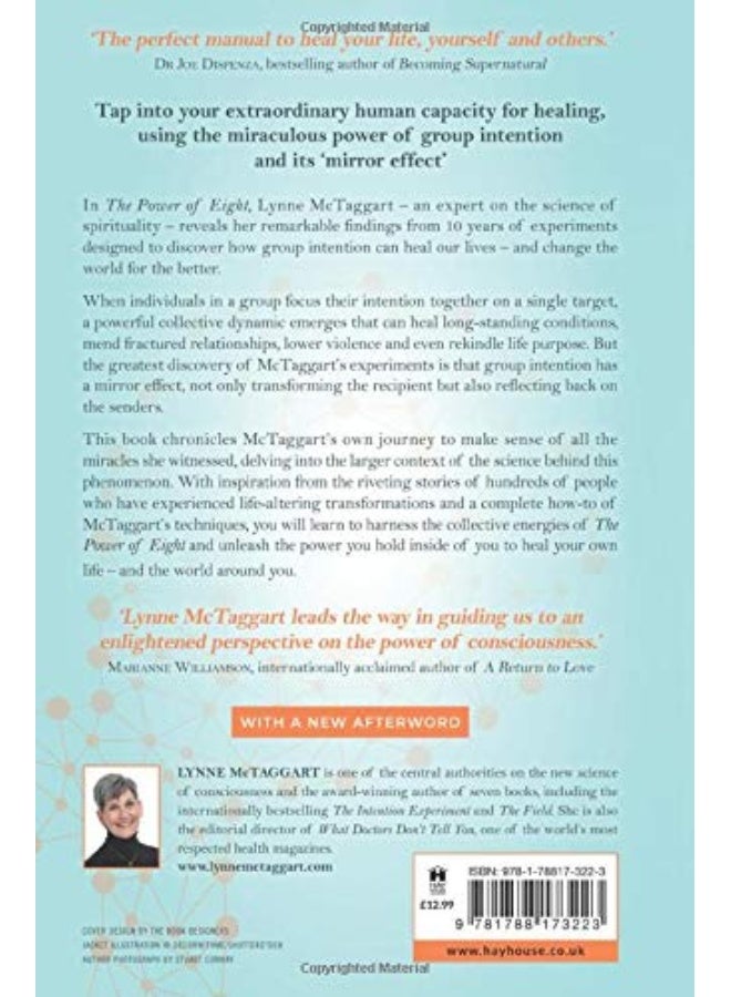 The Power of Eight: Harnessing the Miraculous Energies of a Small Group to Heal Others, Your Life and the World - Image 2