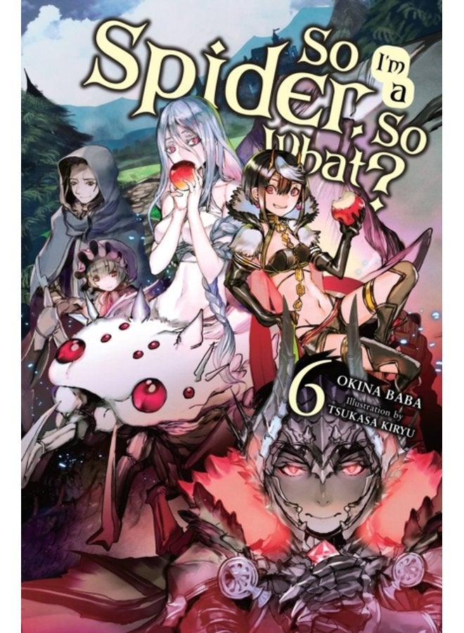 So I m a Spider So What Vol 6 light novel - Paperback