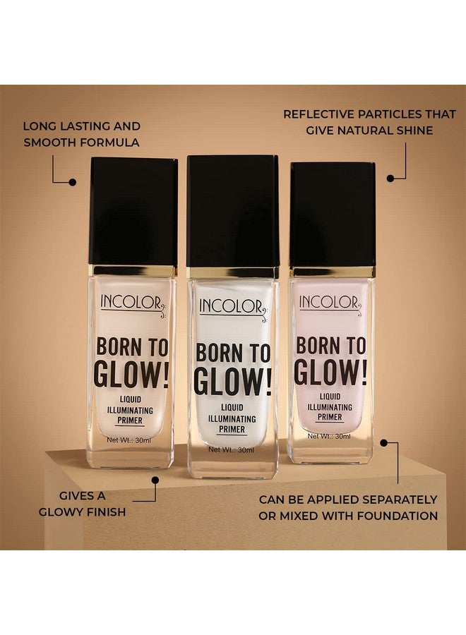 INCOLOR Born To Glow Longlasting Smooths Skin Lightweight Illuminating Liquid Face Primer 30 Ml (Shade No 3) - Image 2