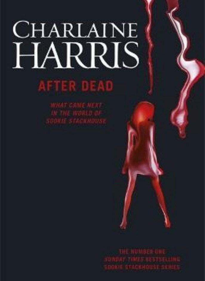 After Dead  What Came Next in the World of Sookie Stackhouse Harris Charlaine