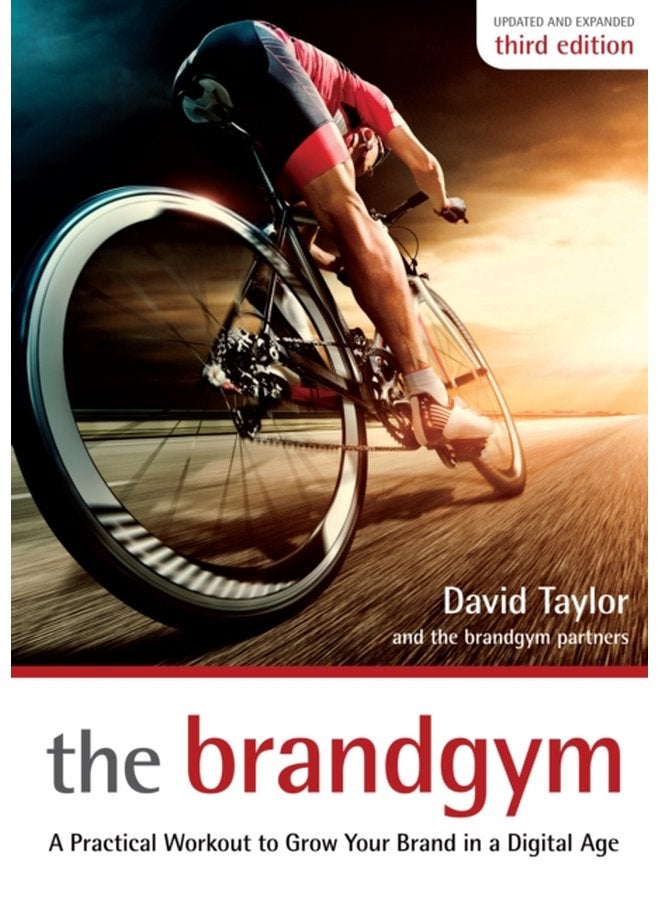 The Brandgym A Practical Workout for Growing Brands in a Digital Age - Paperback
