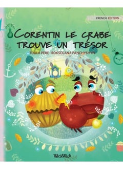 Corentin Le Crabe Trouve Un Tresor : French Edition Of Colin The Crab Finds A Treasure : 2 - Paperback