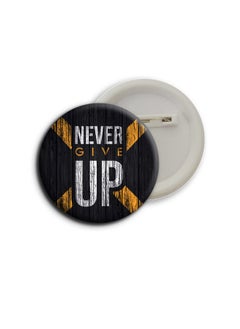 D2c D2C Round Plastic Button Badge Printed Motivational & Inspirational Quote | Never Give Up | You Are Stronger Than You Think (Never Give Up - Black)  - Image 1