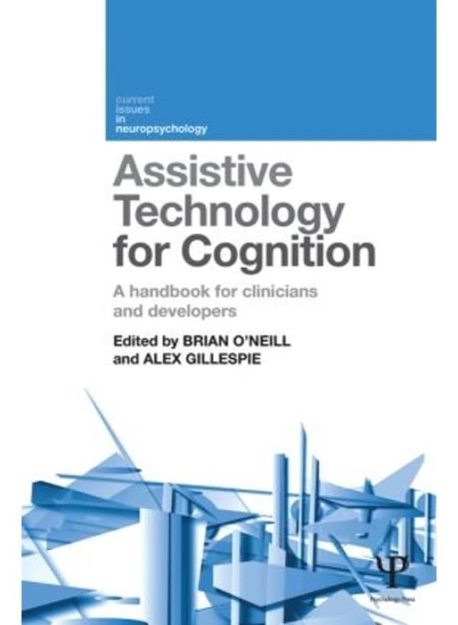 Assistive Technology for Cognition: A handbook for clinicians and developers