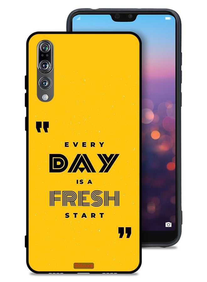 Tolwak Huawei P20 Pro Protective Case Cover Every Day Is A Fresh Start - Image 1