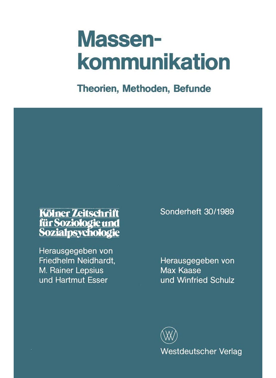 Massenkommunikation: Theorien, Methoden, Befunde 