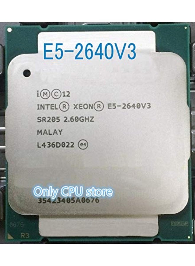 Intel Xeon CPU E5-2640V3 SR205 2.60GHz 8-Cores 20M LGA2011-3 E5-2640 V3 processor E5 2640V3 E5 2640 V3 