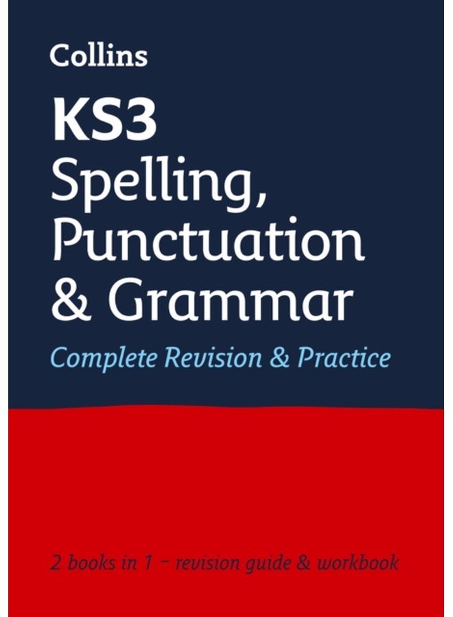 KS3 Spelling Punctuation and Grammar All in One Complete Revision and Practice Ideal for Years 7 8 and 9 - Paperback